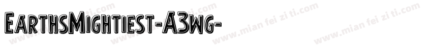 EarthsMightiest-A3wg字体转换