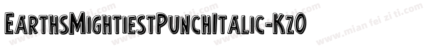 EarthsMightiestPunchItalic-Kz0X字体转换