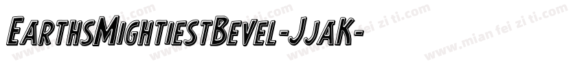 EarthsMightiestBevel-JjaK字体转换