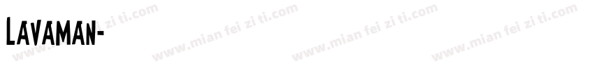 Lavaman字体转换