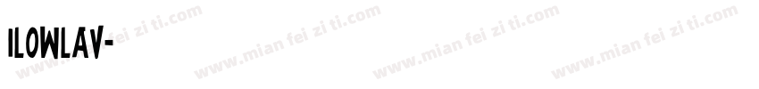 ilowlav字体转换