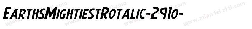 EarthsMightiestRotalic-291o字体转换
