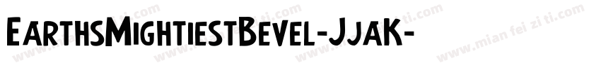 EarthsMightiestBevel-JjaK字体转换