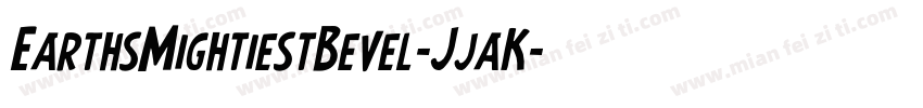 EarthsMightiestBevel-JjaK字体转换