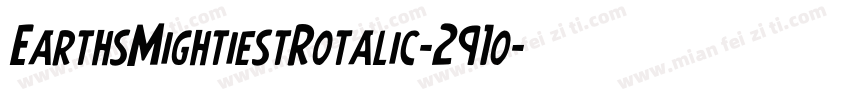 EarthsMightiestRotalic-291o字体转换