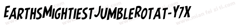 EarthsMightiestJumbleRotat-Y7X2字体转换