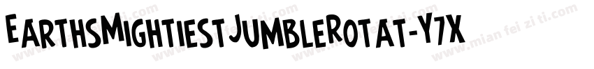 EarthsMightiestJumbleRotat-Y7X2字体转换