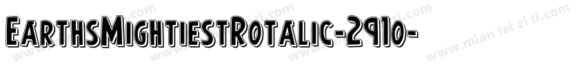 EarthsMightiestRotalic-291o字体转换