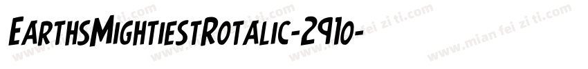 EarthsMightiestRotalic-291o字体转换