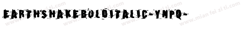 EarthshakeBoldItalic-Ynpq字体转换