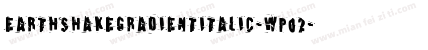 EarthshakeGradientItalic-wp02字体转换
