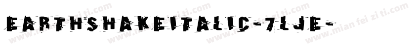 EarthshakeItalic-7lJE字体转换