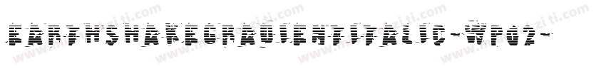 EarthshakeGradientItalic-wp02字体转换