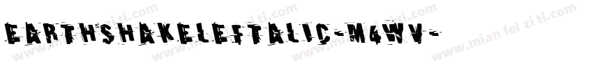 EarthshakeLeftalic-m4wV字体转换