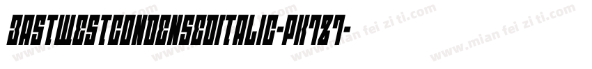 EastWestCondensedItalic-PK7Z7字体转换