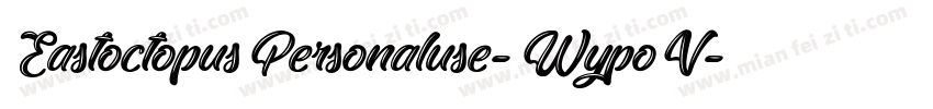 EastoctopusPersonaluse-WypoV字体转换