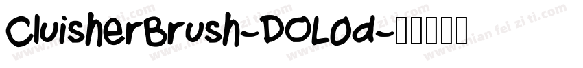 CluisherBrush-DOL0d字体转换