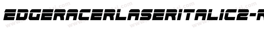EdgeRacerLaserItalic2-R463字体转换