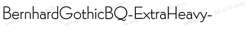 BernhardGothicBQ-ExtraHeavy字体转换