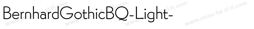 BernhardGothicBQ-Light字体转换