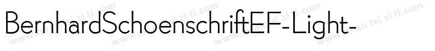 BernhardSchoenschriftEF-Light字体转换