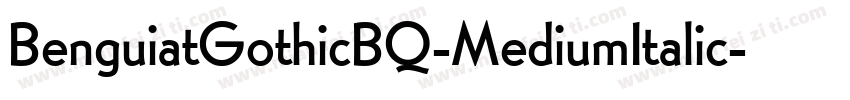 BenguiatGothicBQ-MediumItalic字体转换