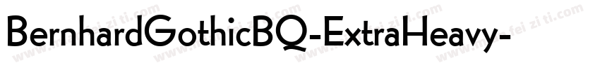BernhardGothicBQ-ExtraHeavy字体转换