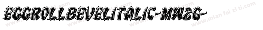 EggRollBevelItalic-mw2G字体转换