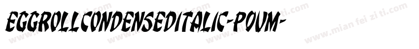 EggRollCondensedItalic-P0Vm字体转换