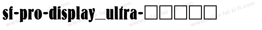 sf-pro-display_ultra字体转换