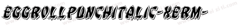 EggRollPunchItalic-xeRm字体转换