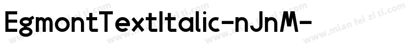 EgmontTextItalic-nJnM字体转换