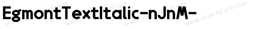 EgmontTextItalic-nJnM字体转换