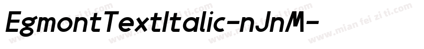 EgmontTextItalic-nJnM字体转换