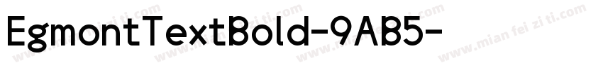 EgmontTextBold-9AB5字体转换