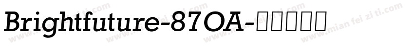 Brightfuture-87OA字体转换