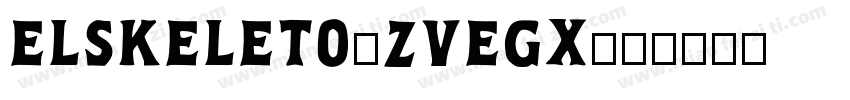 ElSkeleto-ZVEGx字体转换