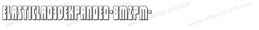 ElasticLad3DExpanded-8MZPM字体转换