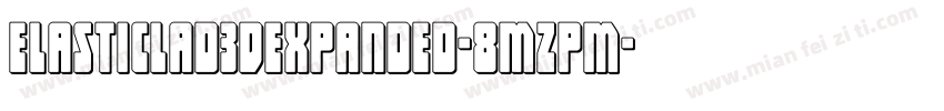 ElasticLad3DExpanded-8MZPM字体转换