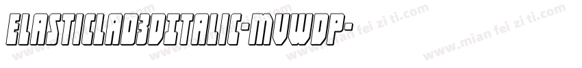 ElasticLad3DItalic-MVWDP字体转换
