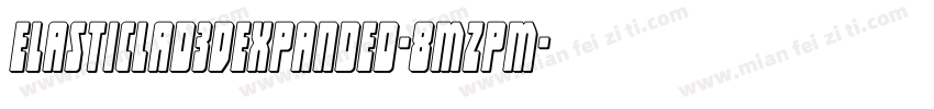 ElasticLad3DExpanded-8MZPM字体转换
