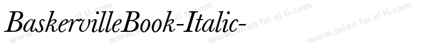 BaskervilleBook-Italic字体转换