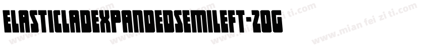 ElasticLadExpandedSemiLeft-2Og2W字体转换