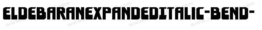 EldebaranExpandedItalic-BEnd字体转换