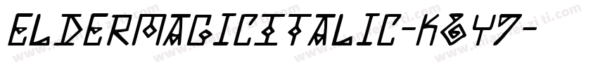 ElderMagicItalic-K6Y7字体转换