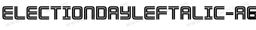 ElectionDayLeftalic-a6Lg字体转换