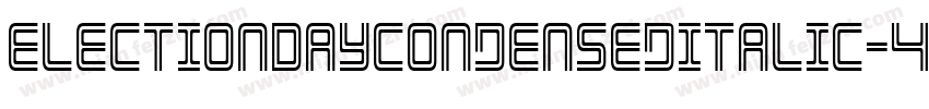 ElectionDayCondensedItalic-4wRW字体转换