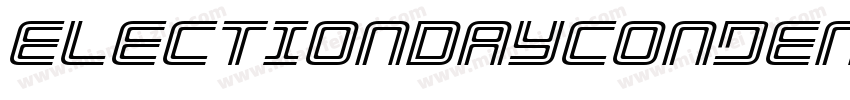 ElectionDayCondensedItalic-4wRW字体转换