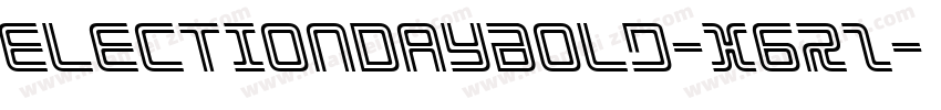 ElectionDayBold-X6rZ字体转换