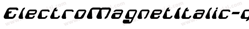 ElectroMagnetItalic-qVrV字体转换